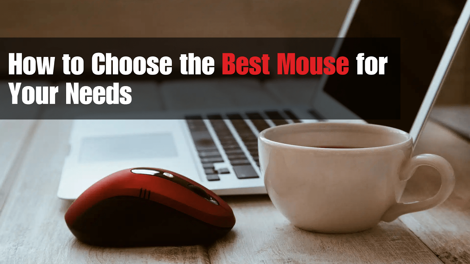 How to Choose the Best Mouse for Your Needs